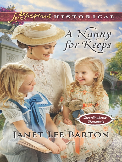 Title details for A Nanny for Keeps--A Single Dad Romance by Janet Lee Barton - Available